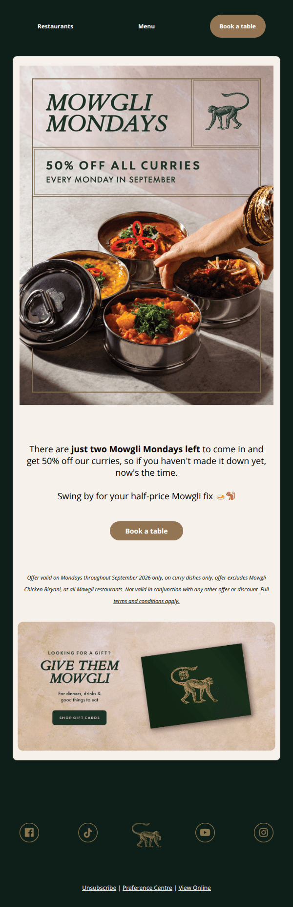 Last chance for Mowgli Mondays